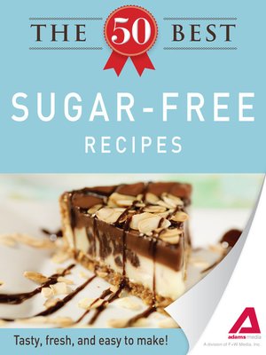 cover image of The 50 Best Sugar-Free Recipes